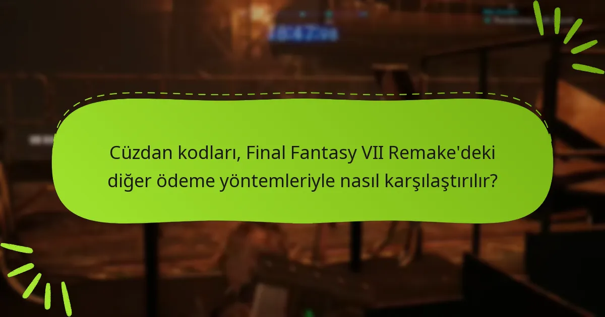 Final Fantasy VII Remake’de cüzdan kodları nasıl kullanılır?