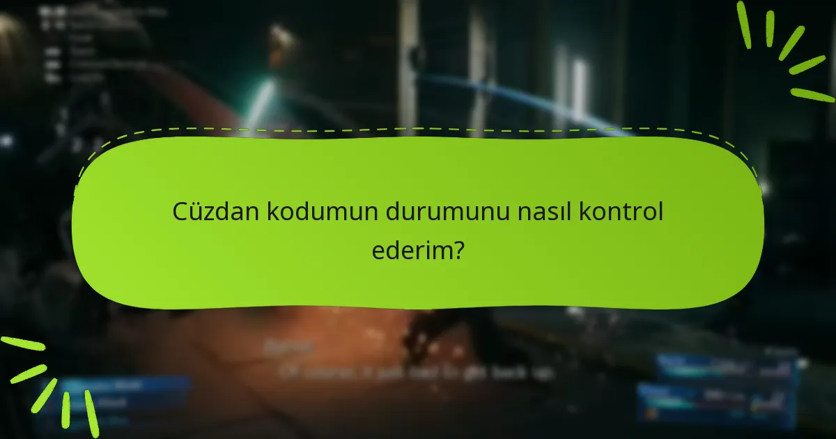 Cüzdan kodları ne zaman süresi dolar veya geçersiz hale gelir?