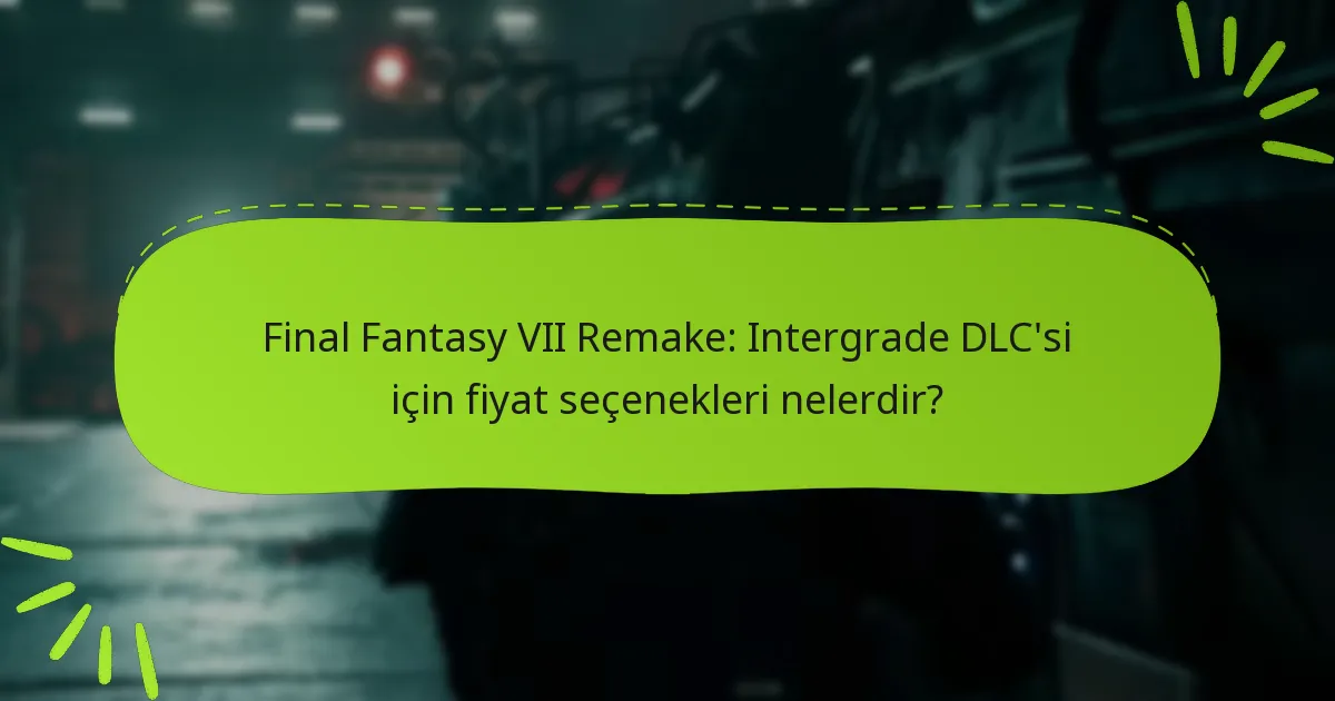 Intergrade DLC içeriğine nasıl erişilir?