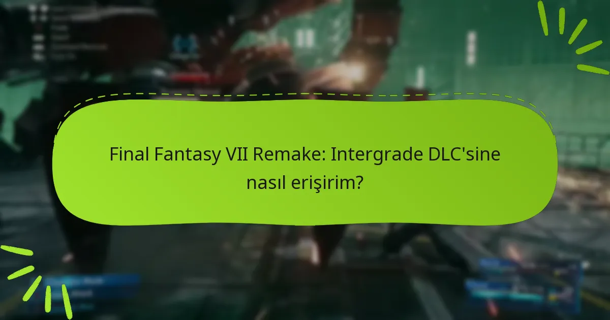Intergrade DLC’sinde hangi içerikler bulunmaktadır?