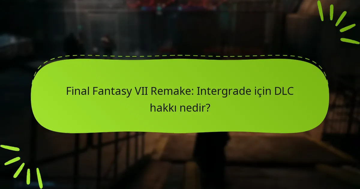 DLC hakkı ile ilgili yaygın sorunlar nelerdir?