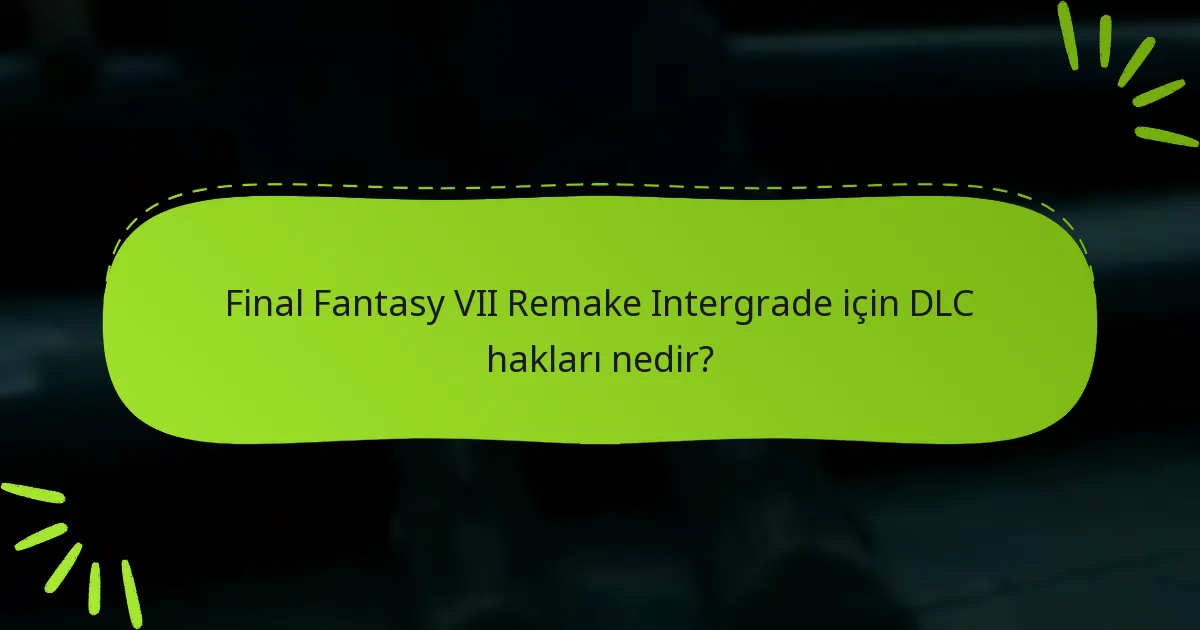 Intergrade DLC haklarınızı nasıl talep edersiniz?