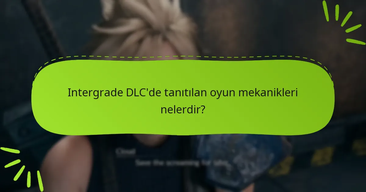 Intergrade DLC, diğer Final Fantasy VII DLC’leri ile nasıl karşılaştırılıyor?