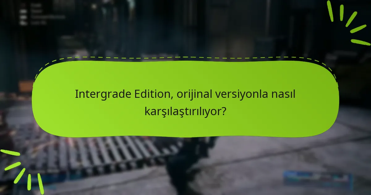Mevcut oyuncular Intergrade Edition’a nasıl yükseltebilir?
