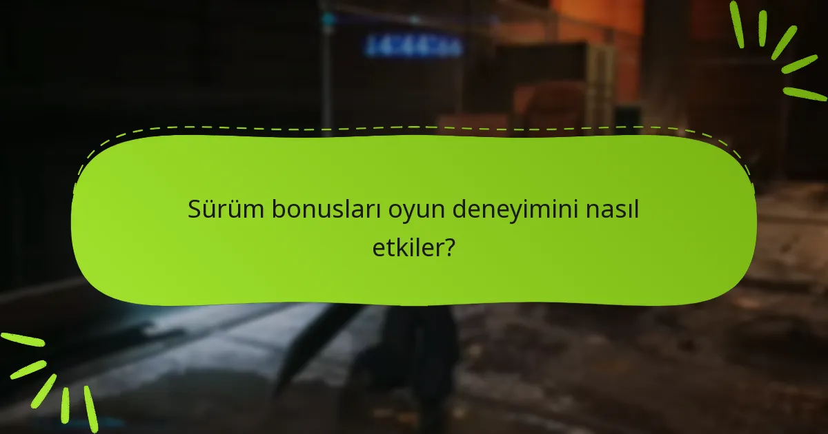 Yaygın sorunları göz önünde bulundurarak hangi sürüm en iyi değeri sunar?